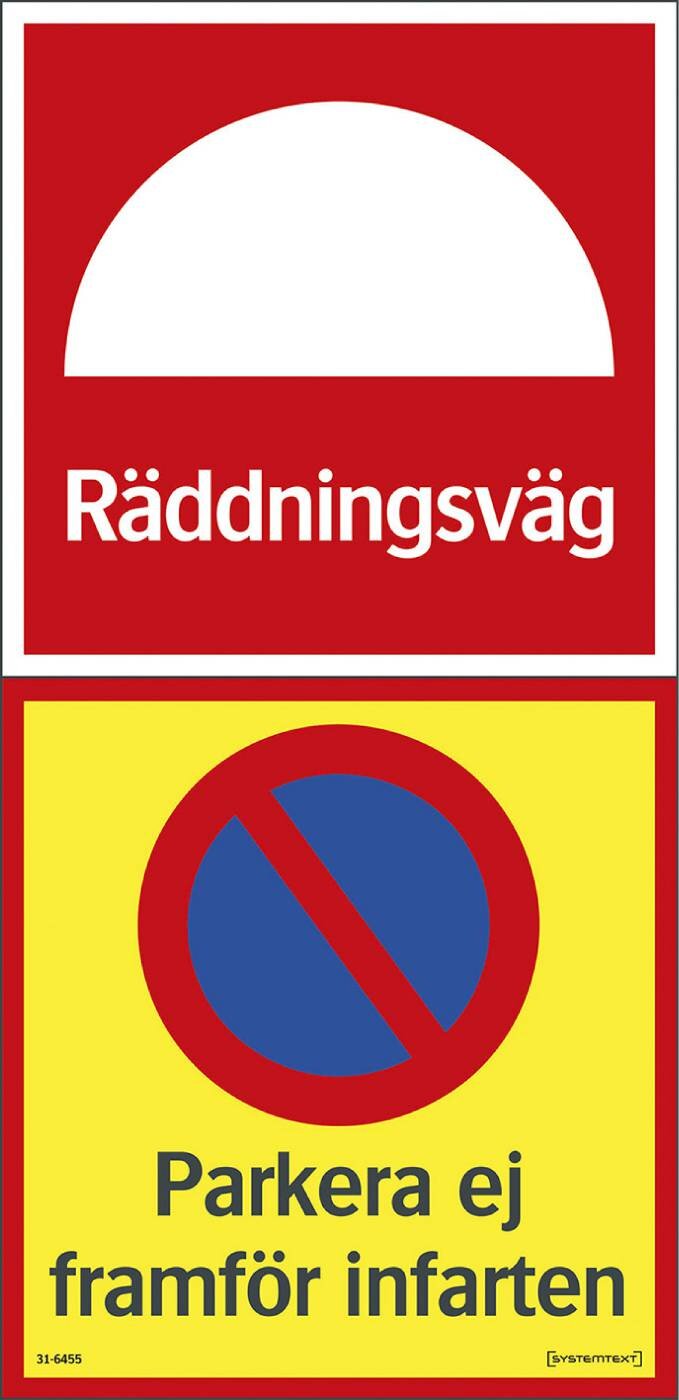 SKYLT 316459 RÄDDNINGSVÄG PARK. EJ FRAMF. INFART 210X430MM