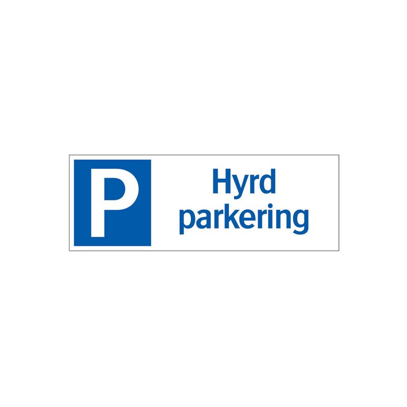 SKYLT 357123 TRAFIK HYRD PARKERING 148X420MM