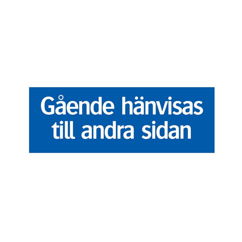 SKYLT 357722 TRAFIK GÅENDE HÄNVISAS TILL ANDRA SIDAN 594X210