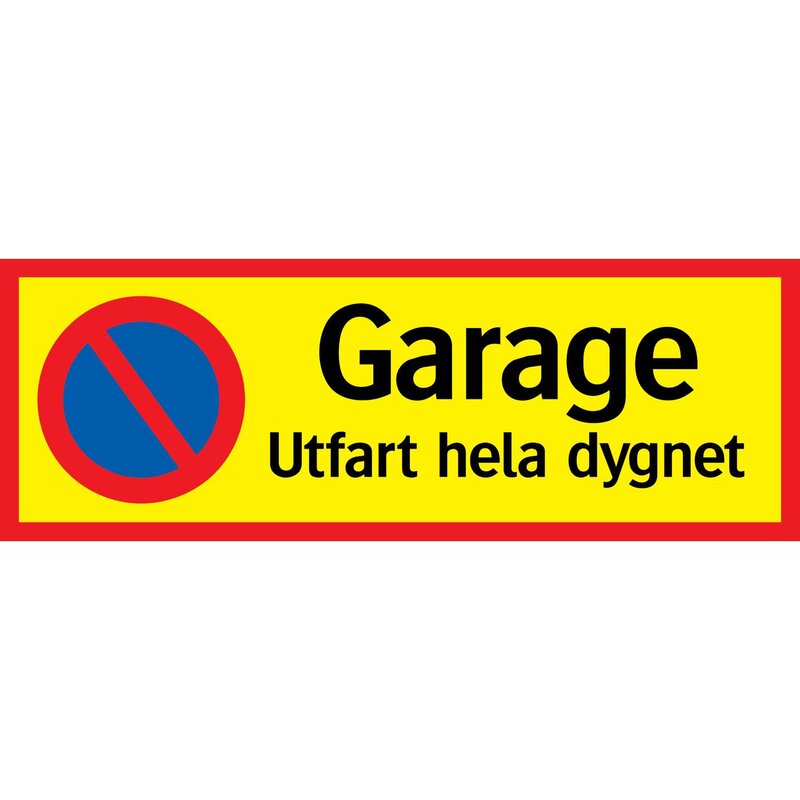 SKYLT 354222 TRAFIK GARAGE UTFART HELA DYGN 594X210MM