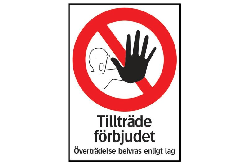 SKYLT 350514 FÖRBUD TILLTRÄDE FÖRBJUDET 210X297MM
