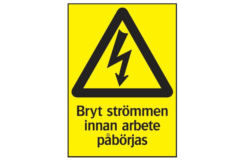 SKYLT 330716 VARNING EL BRYT STRÖM INNAN AR 105X148MM