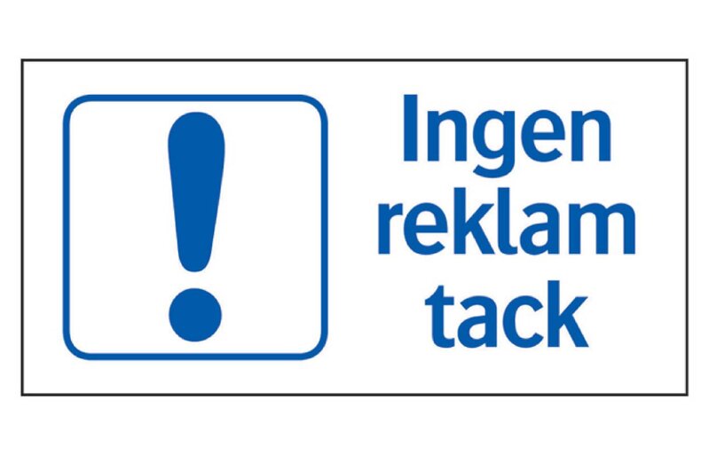 SKYLT 366350 TRIVSEL INGEN REKLAM TACK 100X50MM