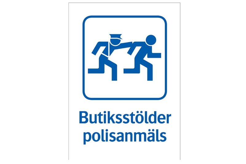 SKYLT 350315 TRIVSEL BUTIKSSTÖLDER POLISANMÄLS 210X148MM