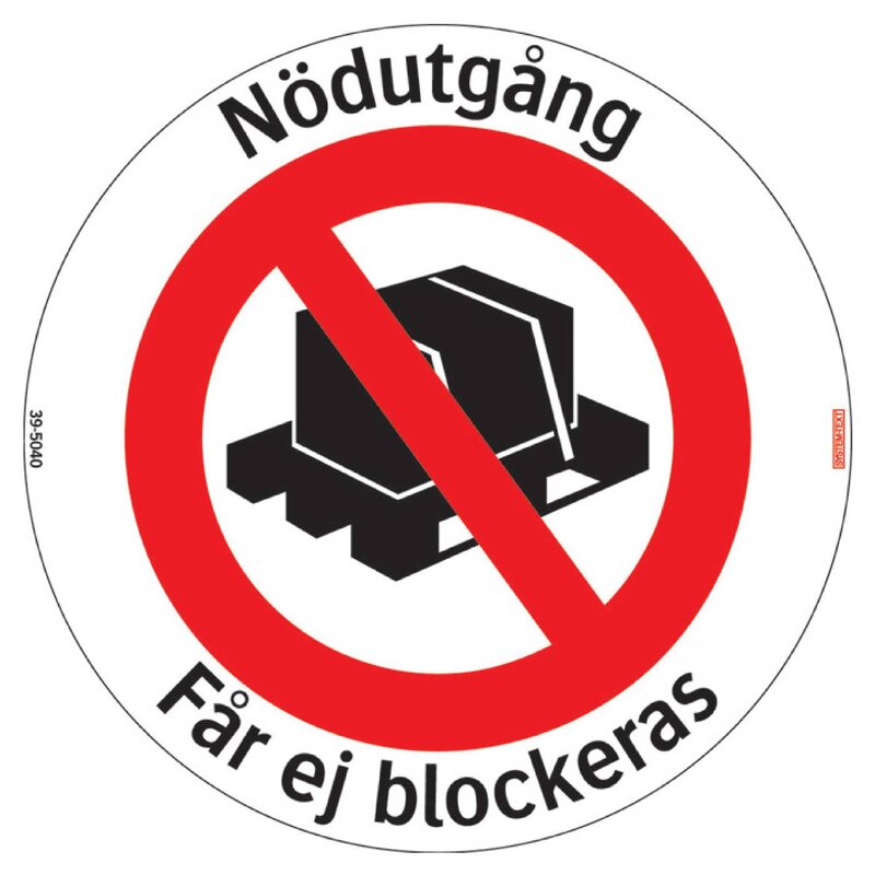 SKYLT 395040 NÖDUTGÅNG FÅR EJ BLOCKERAS DIA410MM