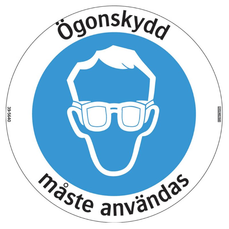SKYLT 395640 ÖGONSKYDD MÅSTE ANVÄNDAS DIA410MM