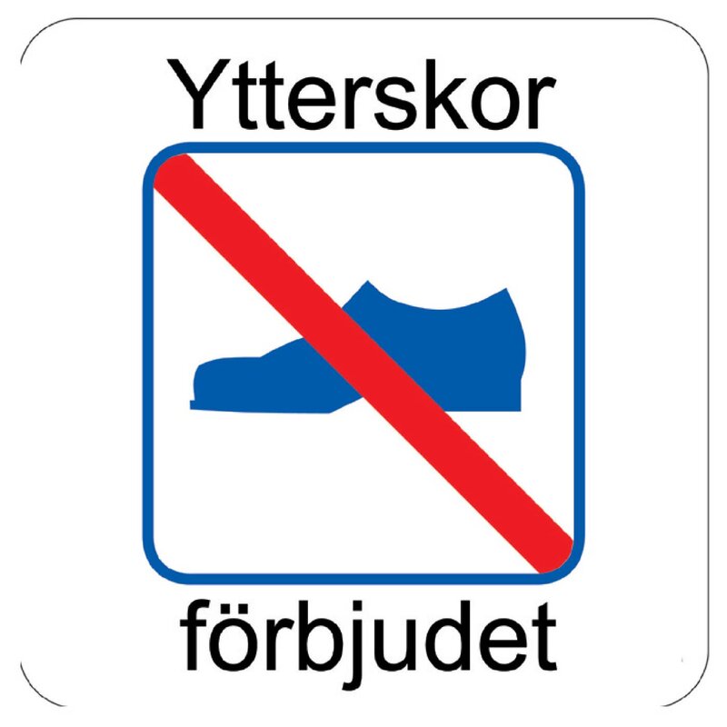SKYLT 395941 YTTERSKOR FÖRBJUDET 400X400MM