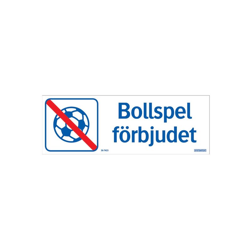 SKYLT 367423 BOLLSPEL FÖRBJUDET 420X148MM