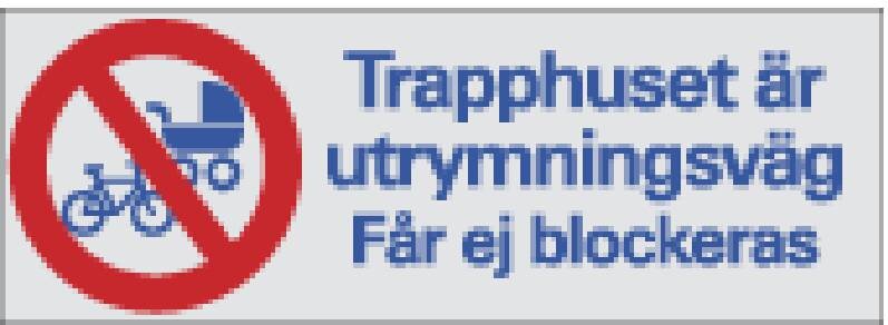SKYLT 381050 SYMBOL TRAPPHUSET UTRY FÅR EJ BLOCKER 225X80MM