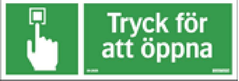 SKYLT 302925 NÖD TRYCK FÖR ATT ÖPPNA SYMBOL 210X74MM