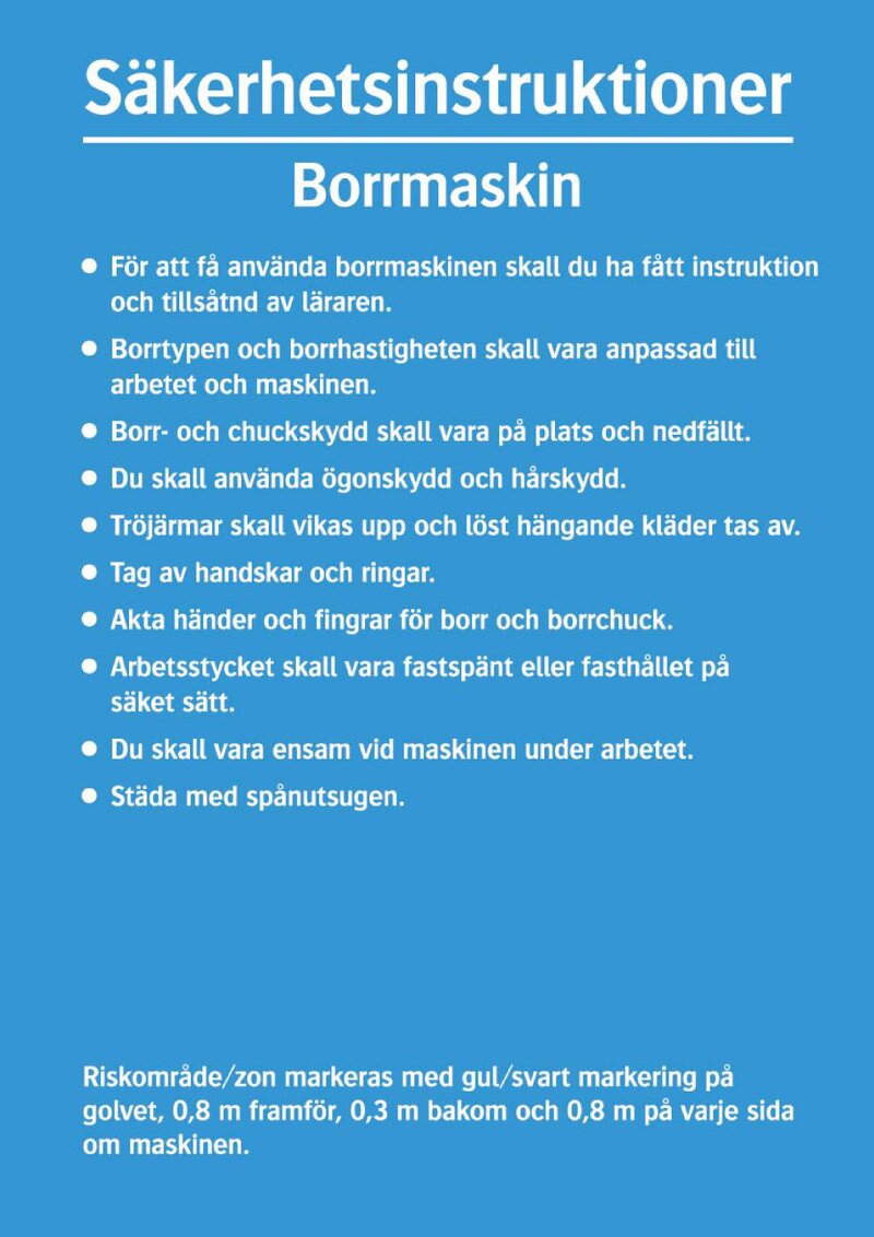 SKYLT 341314 SÄKERHETSINSTRUKTIONER BORRMASKIN 297X210MM