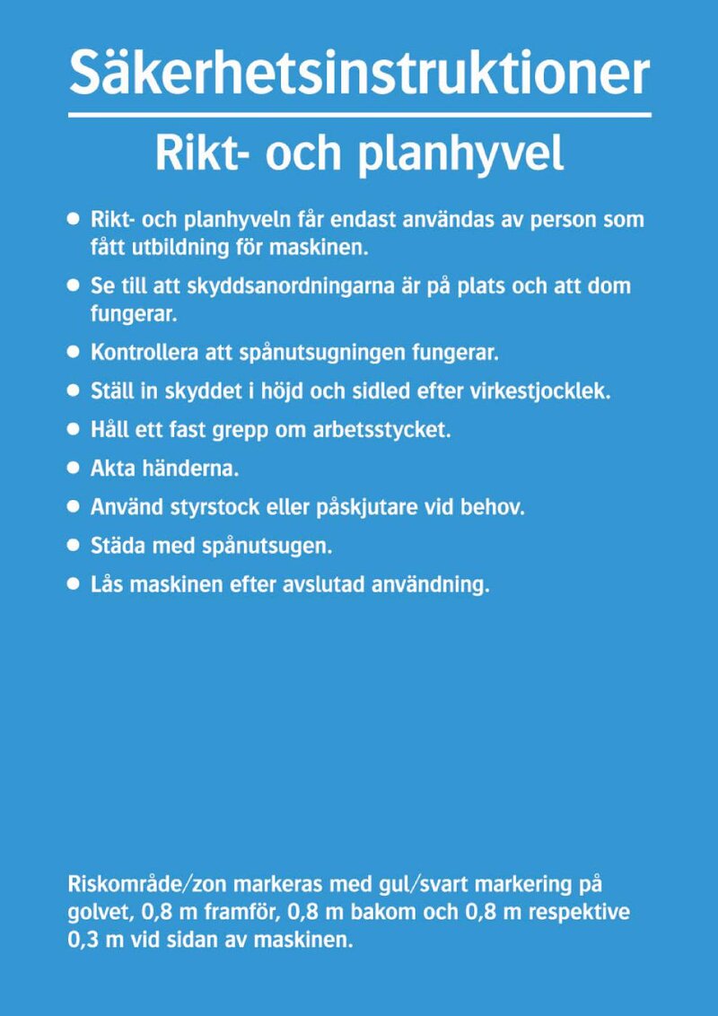 SKYLT 341614 SÄKERHETSINSTRUKTIONER RIKT/PLANHYVEL 297X210MM