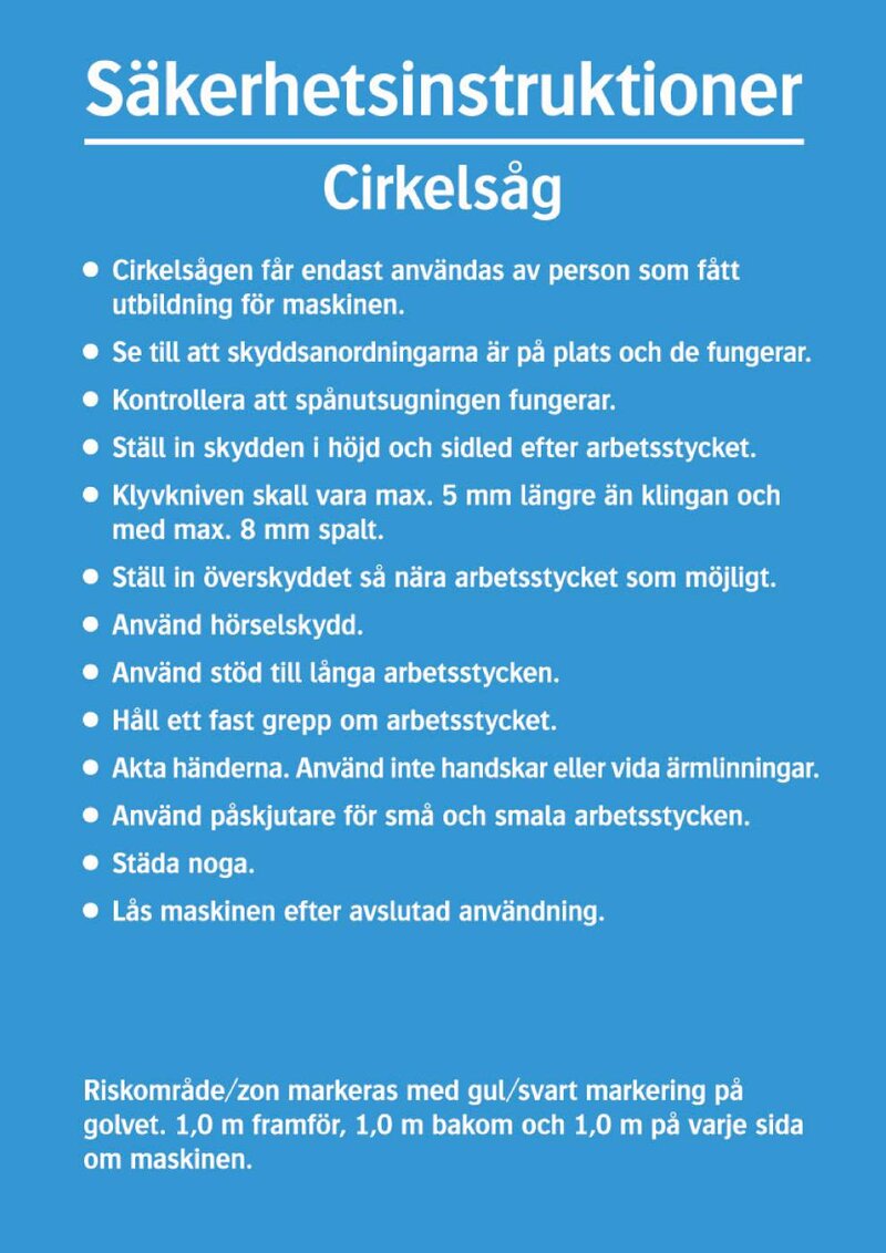 SKYLT 342014 SÄKERHETSINSTRUKTIONER CIRKELSÅG 297X210MM
