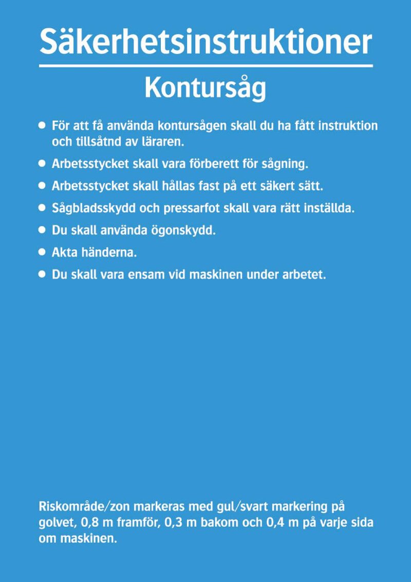 SKYLT 342114 SÄKERHETSINSTRUKTIONER KONTURSÅG 297X210MM