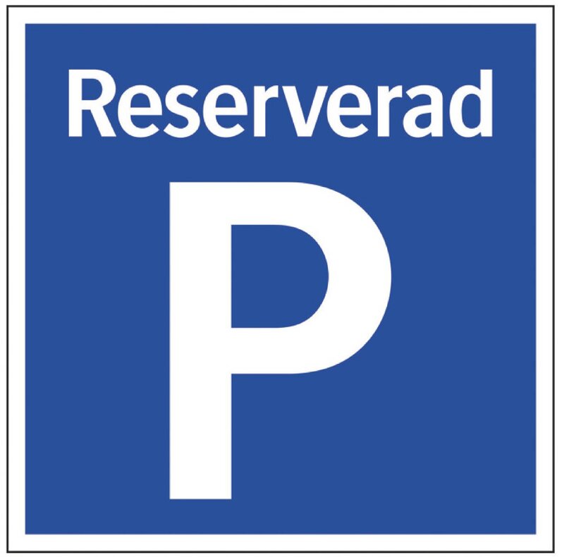 SKYLT 356701 TRAFIK PARKERING RESERVERAD 310X310X1,5MM