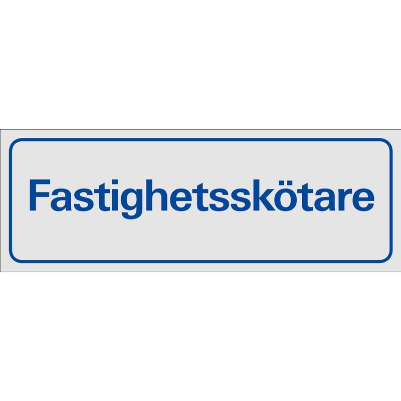 DEKAL 381250 TRIVSEL SYMBOLSKYLT FASTIGHETSSKÖTARE 225X80MM