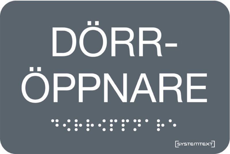 SKYLT 232611 GRÅ DÖRRÖPPNARE GRÅ TAKTIL SKYLT 120X80MM