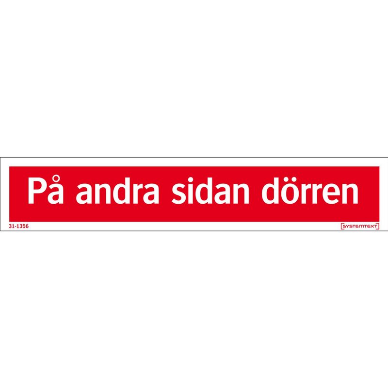 SKYLT 311356 PÅ ANDRA SIDAN DÖRREN 150x40MM
