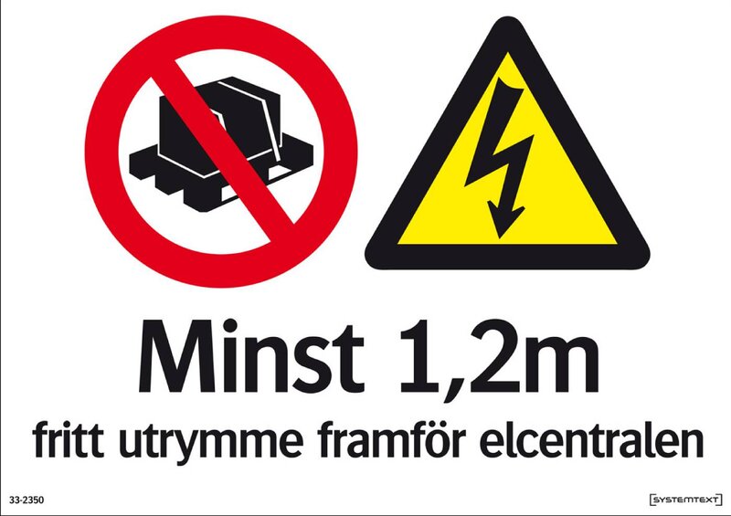 SKYLT 332350 MINST 1,2 M FRITT UTRYMME FRAMFÖR ELCENTRALEN 2