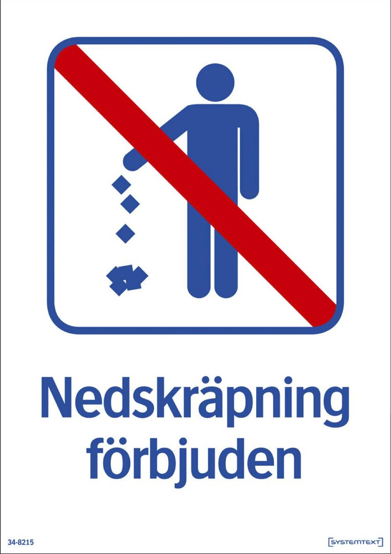 SKYLT 348214 NEDSKRÄPNING FÖRBJUDEN 210X297MM