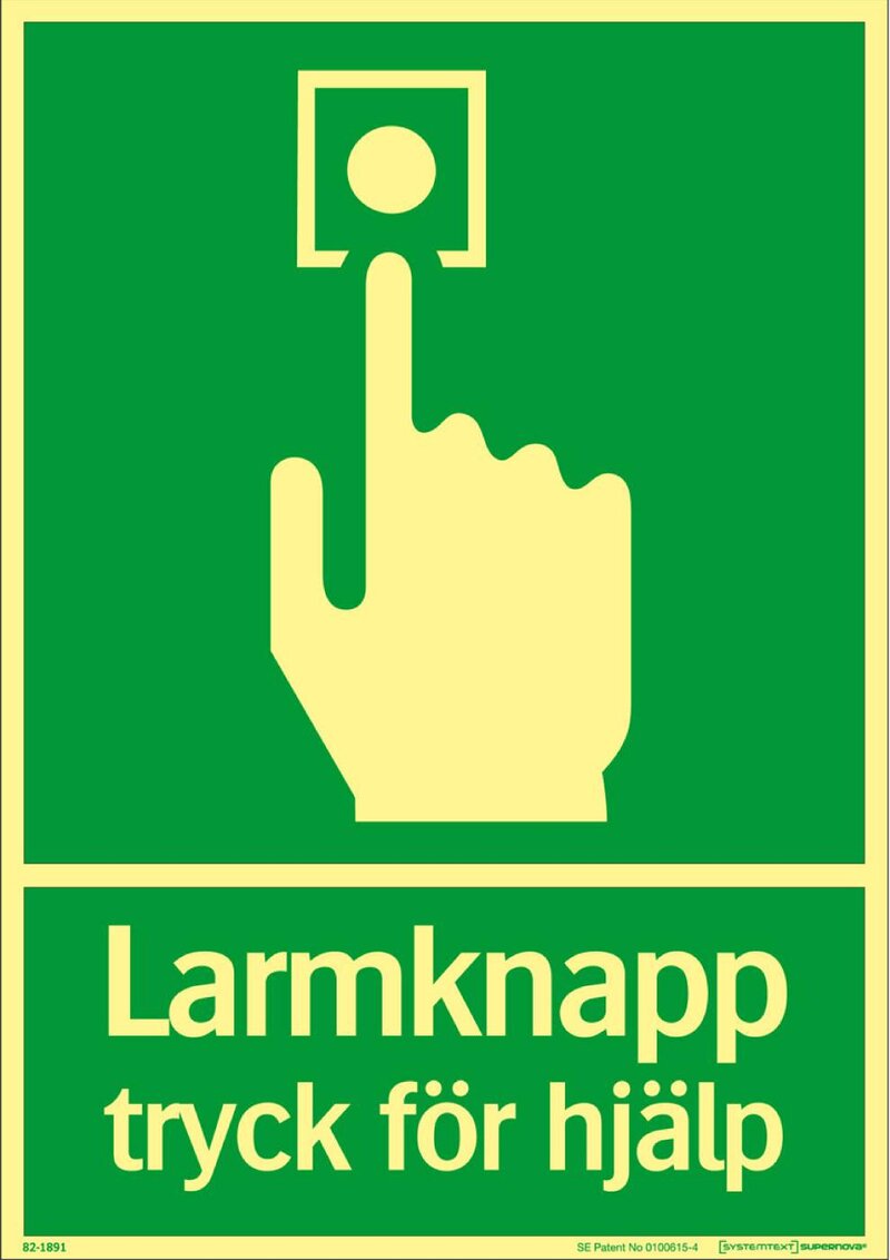 SKYLT 821891 LARMKNAPP TRYCK FÖR HJÄLP 148X210MM